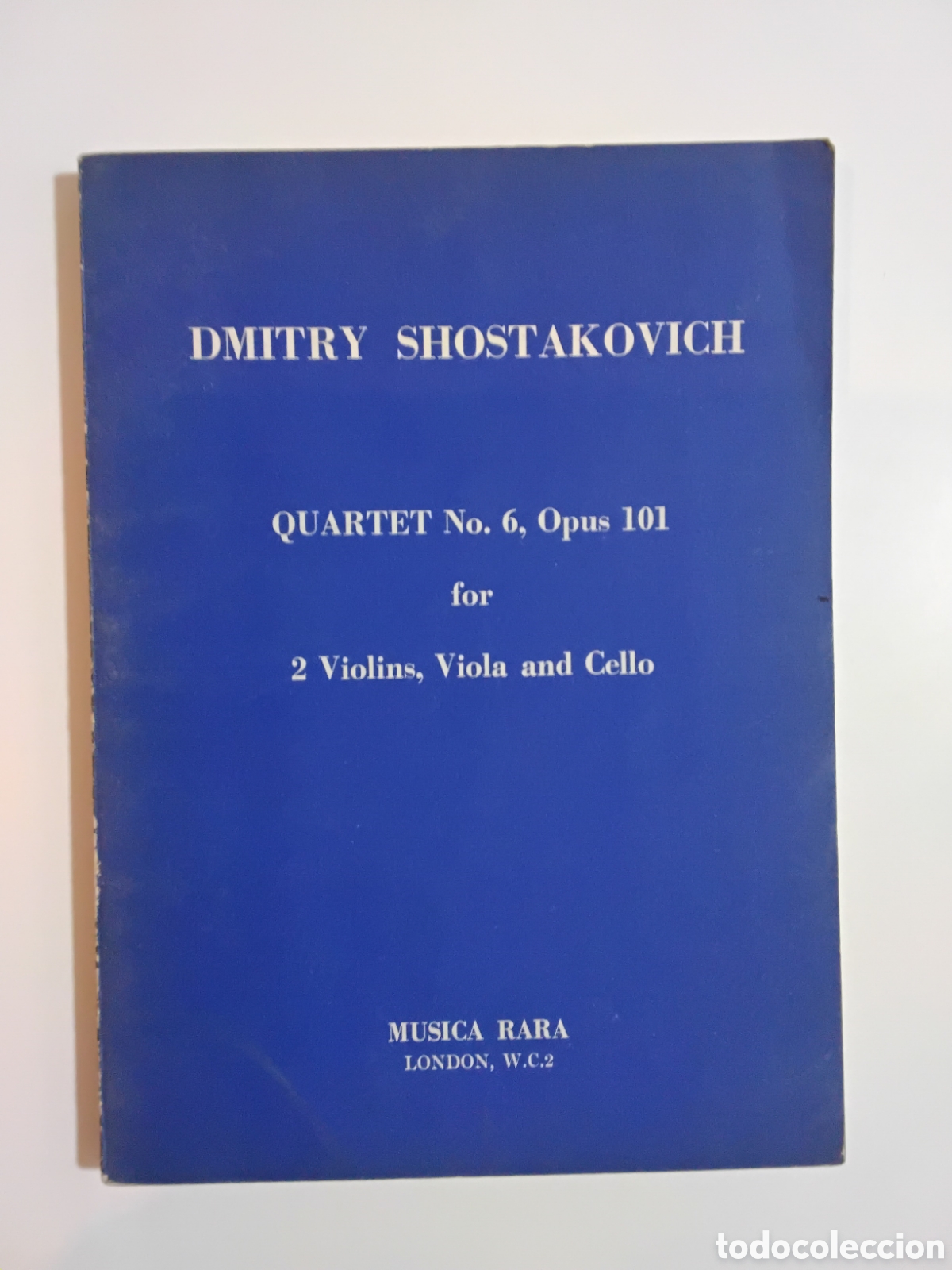 Libros de segunda mano: Dmitry Shostakovich &ndash; Quartet No. 6, Opus 101 (Partitura) &ndash; Musica Rara