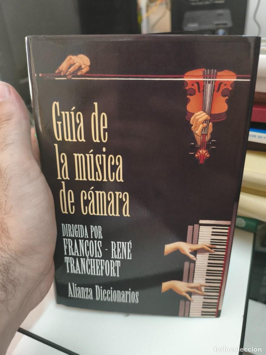 Libros de segunda mano: Guia de la m&uacute;sica de c&aacute;mara. Francois- Ren&eacute; Tranchefort