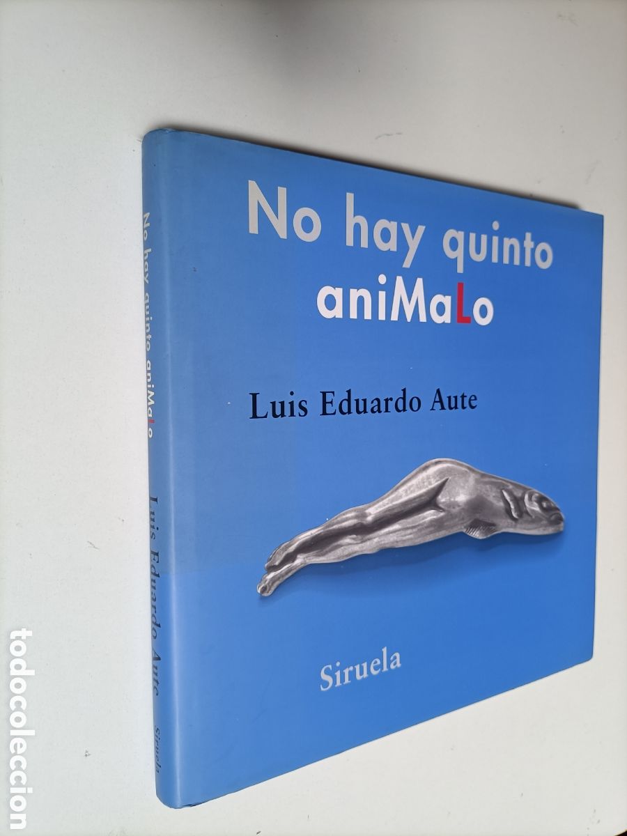 Libros de segunda mano: No hay quinto an&iacute;malo. Poemigas y dibujos 2006 2010 Luis Eduardo Aute Siruela