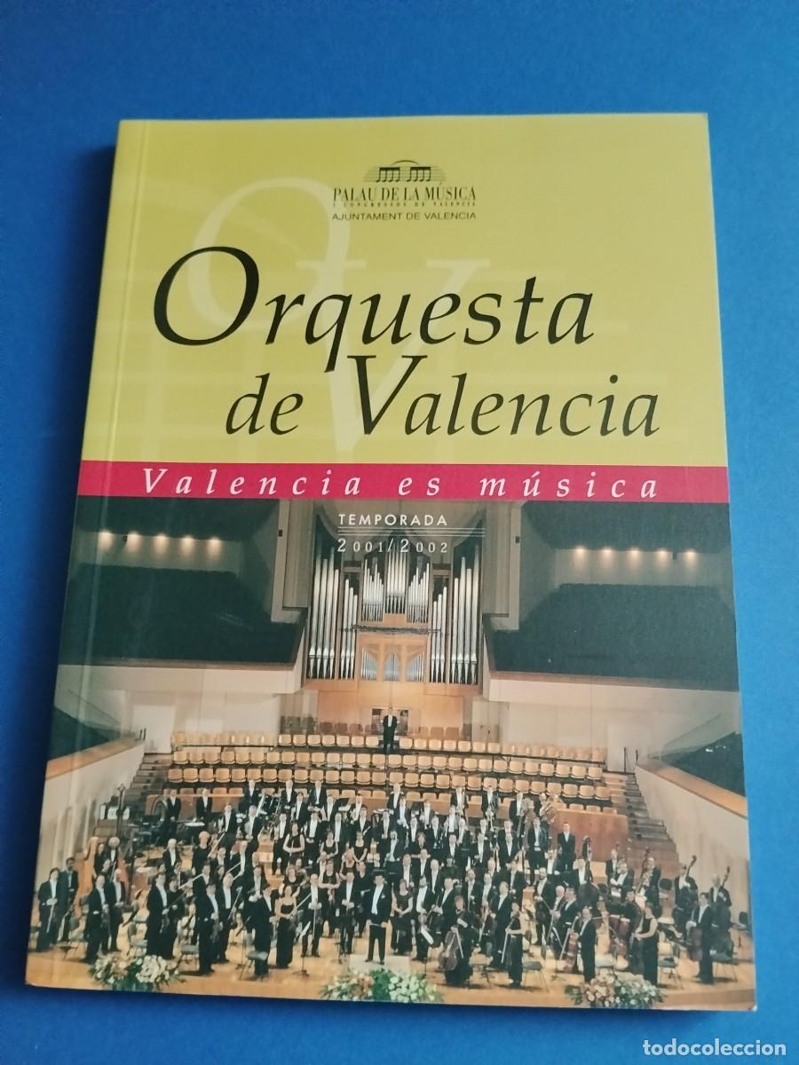 Libri di seconda mano: ORQUESTA DE VALENCIA (2001-2002) - PALAU DE LA M&Uacute;SICA