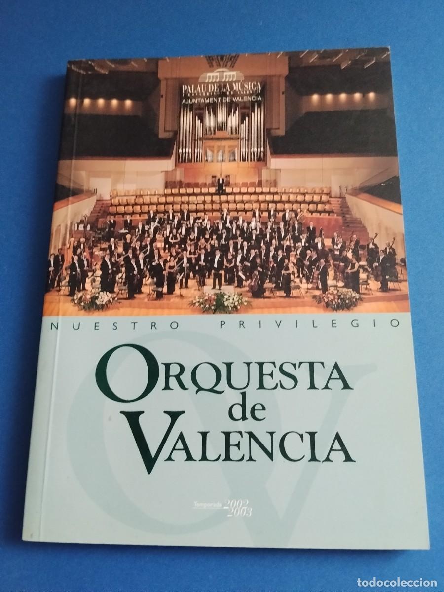 Libri di seconda mano: ORQUESTA DE VALENCIA (2002-2003) - PALAU DE LA M&Uacute;SICA