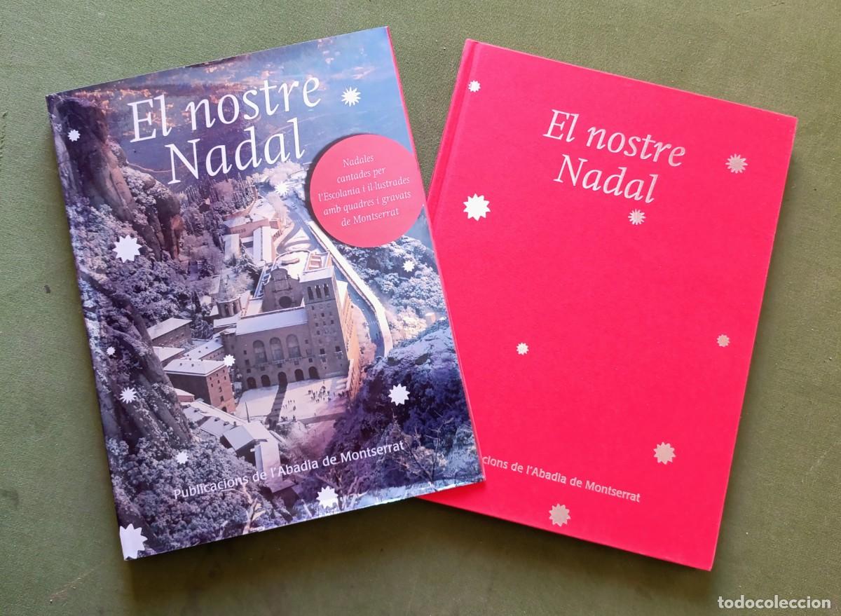 Libros de segunda mano: EL NOSTRE NADAL - AMB CD - NADALES CANTADES PER L'ESCOLANIA