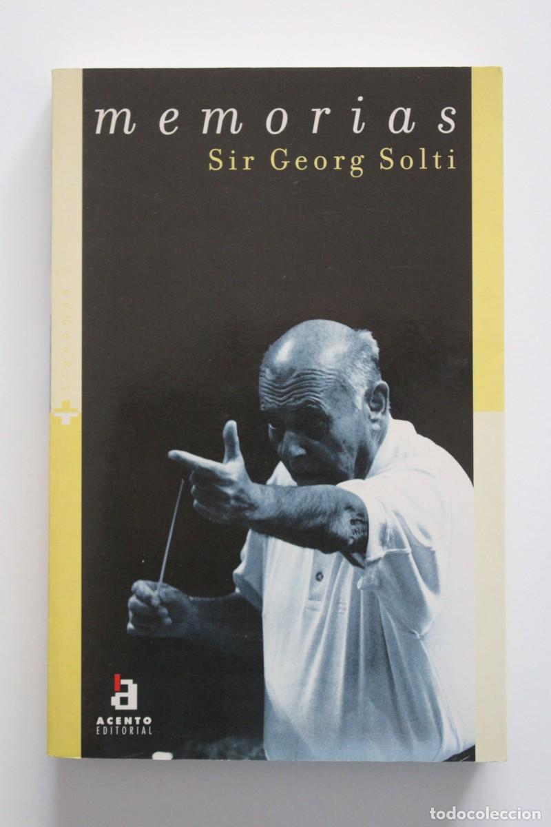 Libros de segunda mano: Sir Georg Solti - Memorias - Acento Editorial
