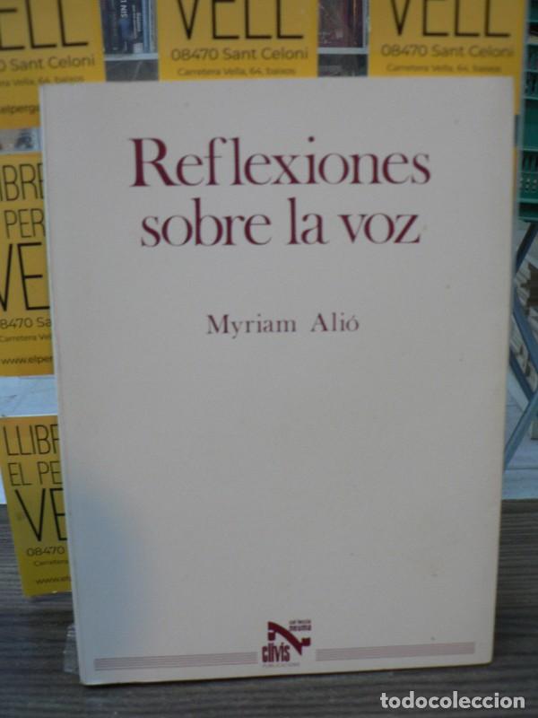 Libros de segunda mano: Reflexiones Sobre la Voz - Francheri Baglietto, Myriam (Myriam Ali&oacute;) - Clivis Publicaciones - Neuma,