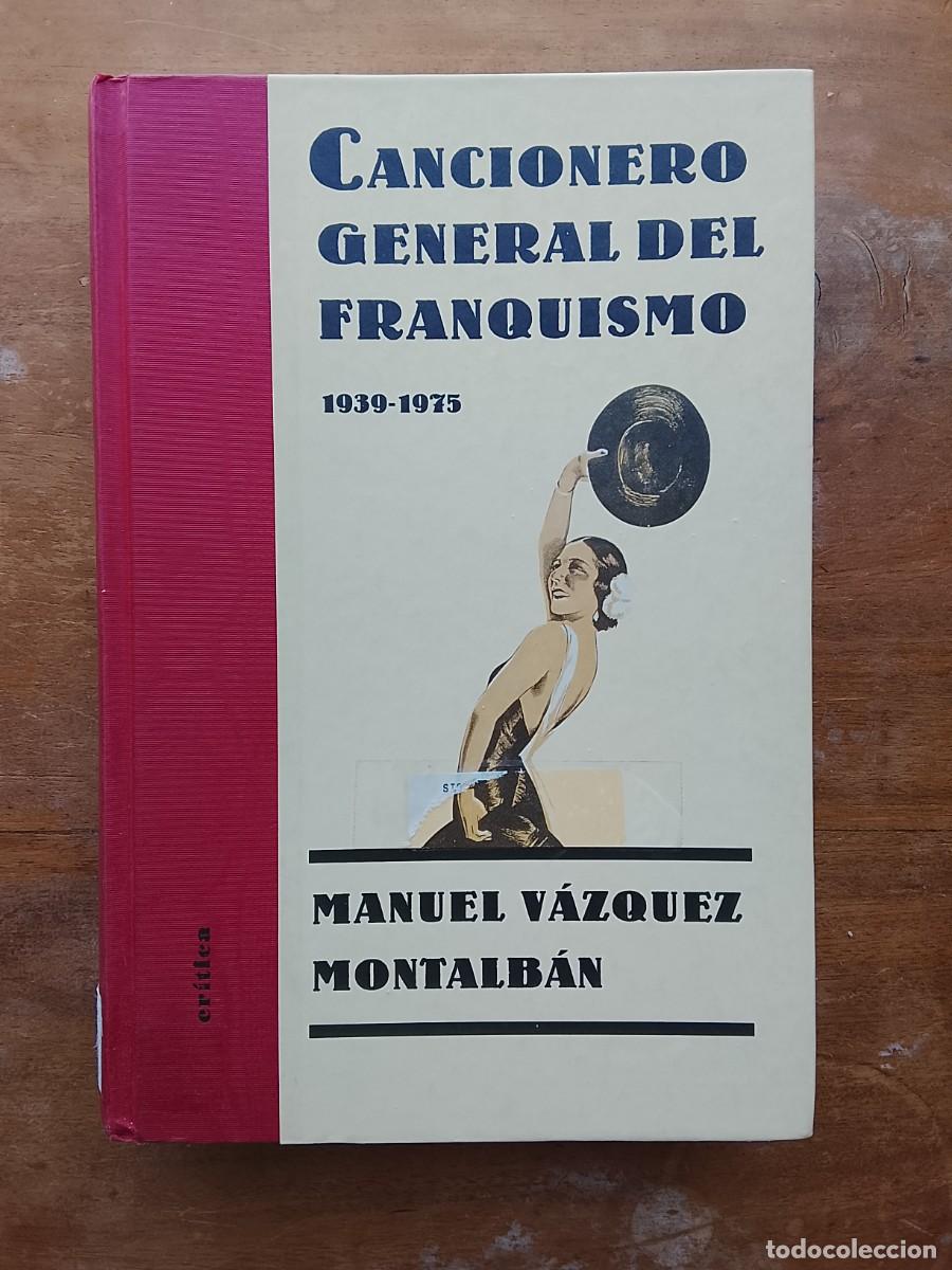 Libros de segunda mano: Cancionero general del franquismo. Manuel V&aacute;zquez Montalb&aacute;n