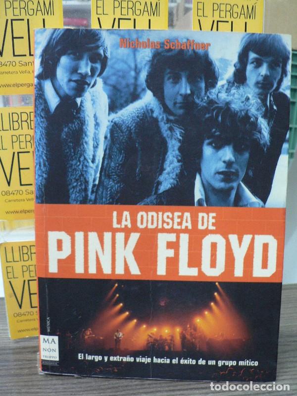 Libros de segunda mano: La Odisea de Pink Floyd - Nicholas Schaffner - Ediciones Robinbook - Musica. Ma Non Troppo