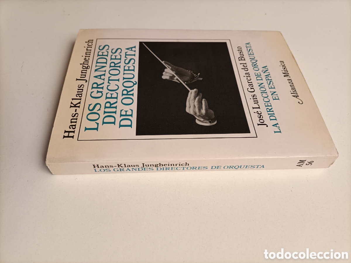 Libros de segunda mano: Los grandes directores de orquesta. La direcci&oacute;n de orquesta en Espa&ntilde;a