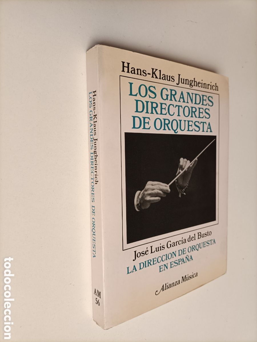 Libros de segunda mano: Los grandes directores de orquesta. La direcci&oacute;n de orquesta en Espa&ntilde;a