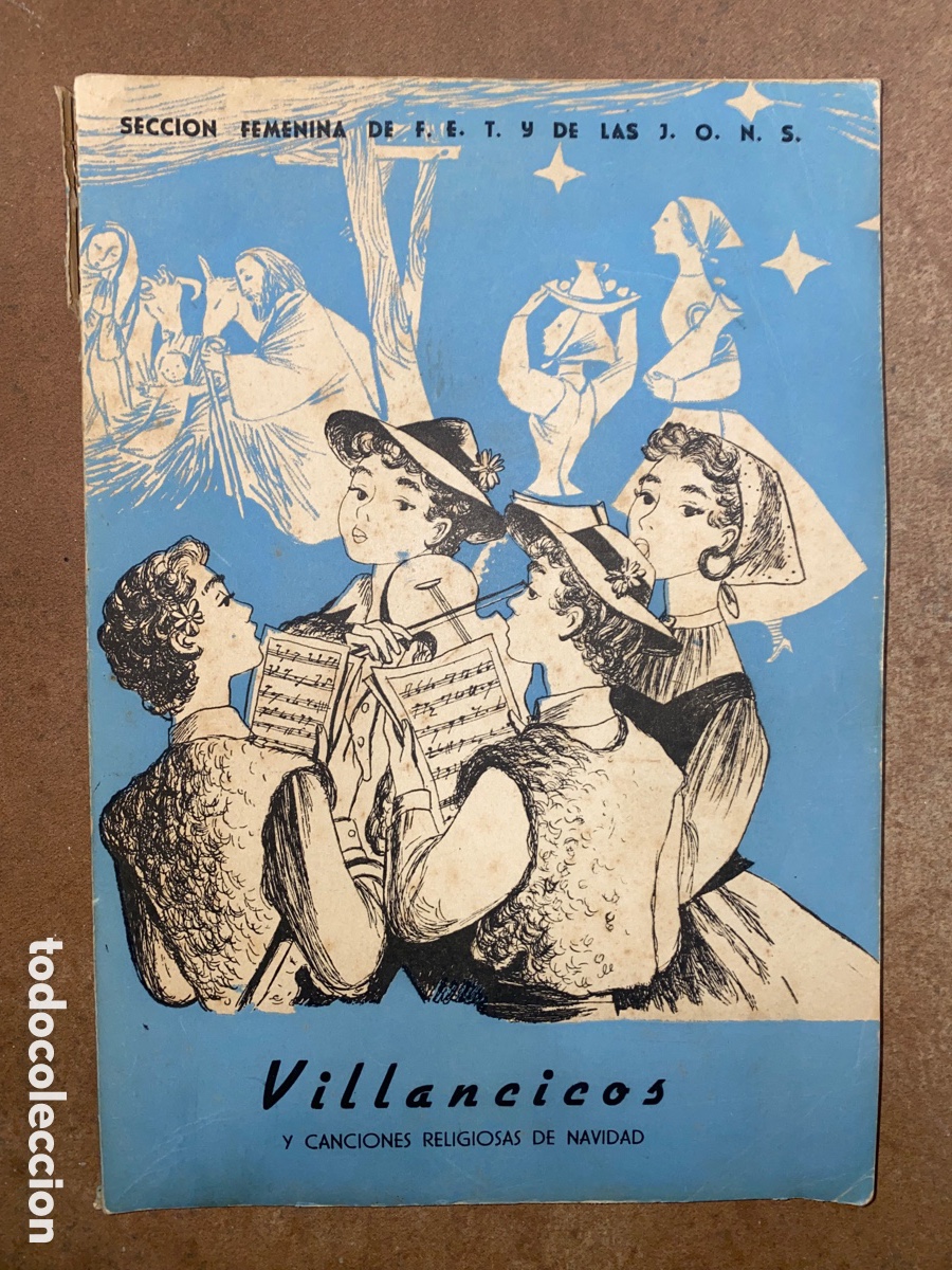Libros de segunda mano: ANTIGUO LIBRO VILLANCICOS Y CANCIONES NAVIDAD SECCI&Oacute;N FEMENINA FALANFE