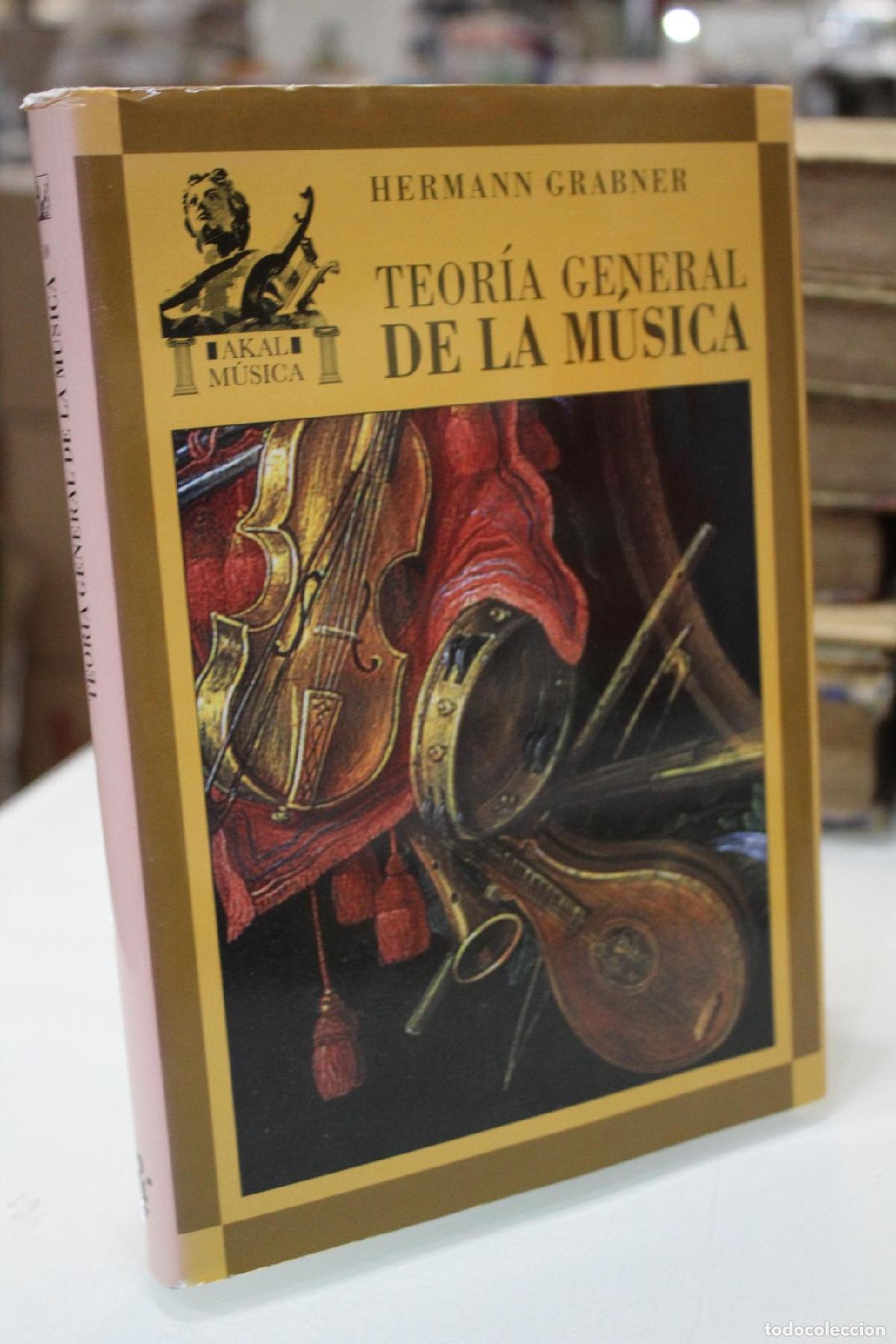 Libros de segunda mano: Teor&iacute;a general de la m&uacute;sica. Con un ap&eacute;ndice de Diether de la Motte. - Hermann Grabner