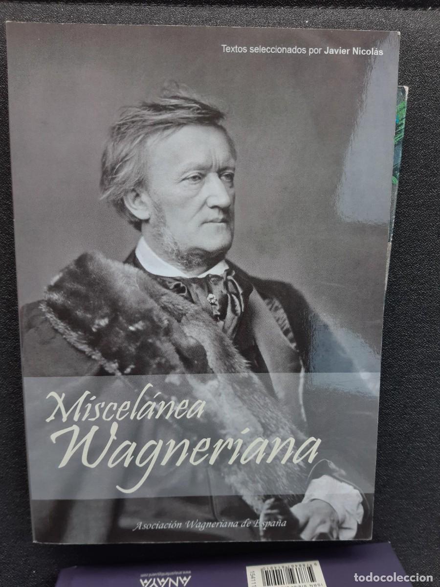 Libros de segunda mano: MISCELANEA WAGNERIANA JAVIER NICOLAS ILUSTRACIONES FRANZ STASSEN WAGNER