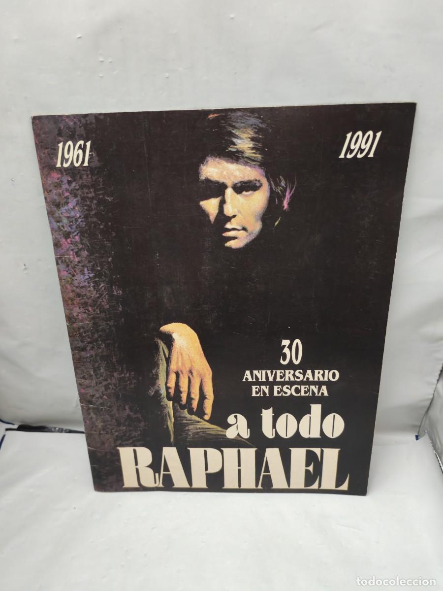 Libros de segunda mano: A Todo RAPHAEL: 30 aniversario en escena 1961-1991 (Programa Cat&aacute;logo de Gira)