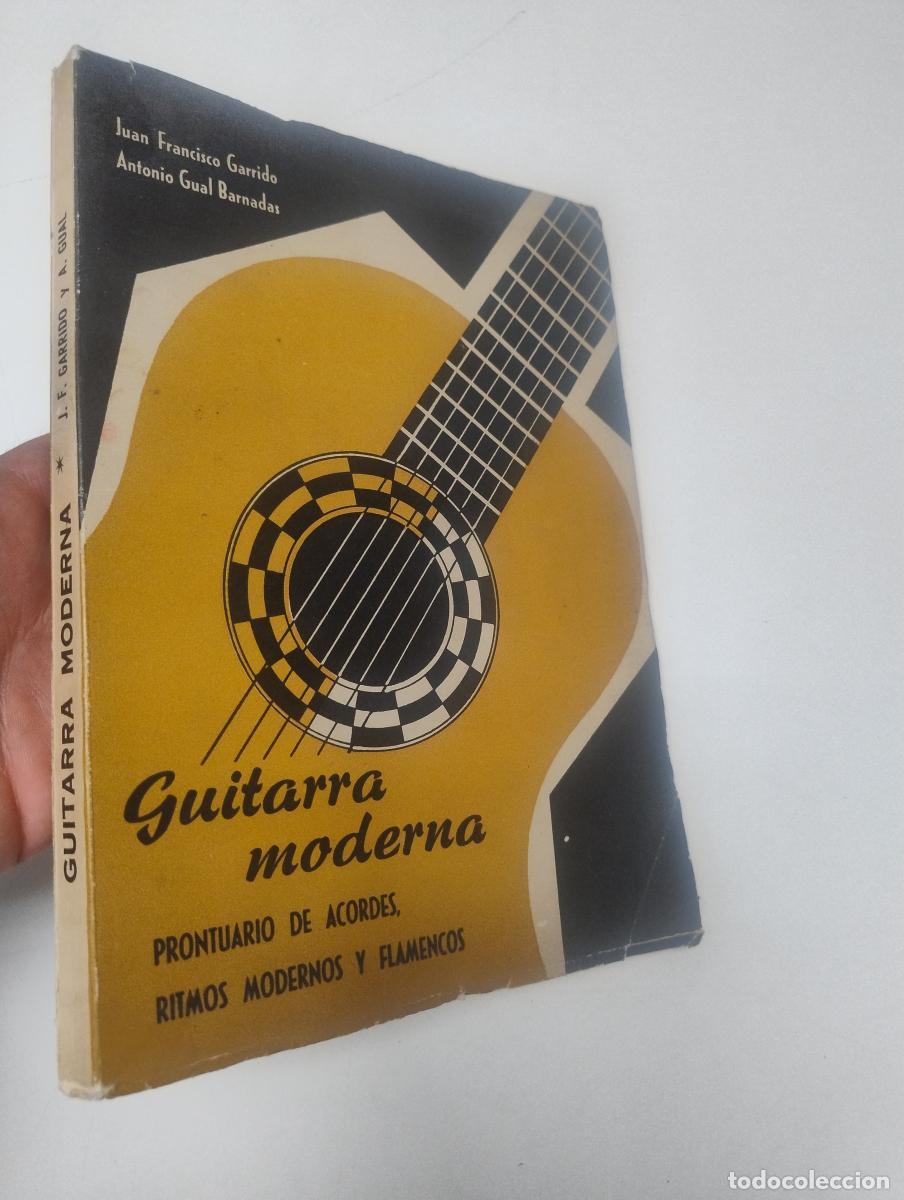Libros de segunda mano: Guitarra moderna - Juan Francisco Garrido / Antonio Gual Barnadas