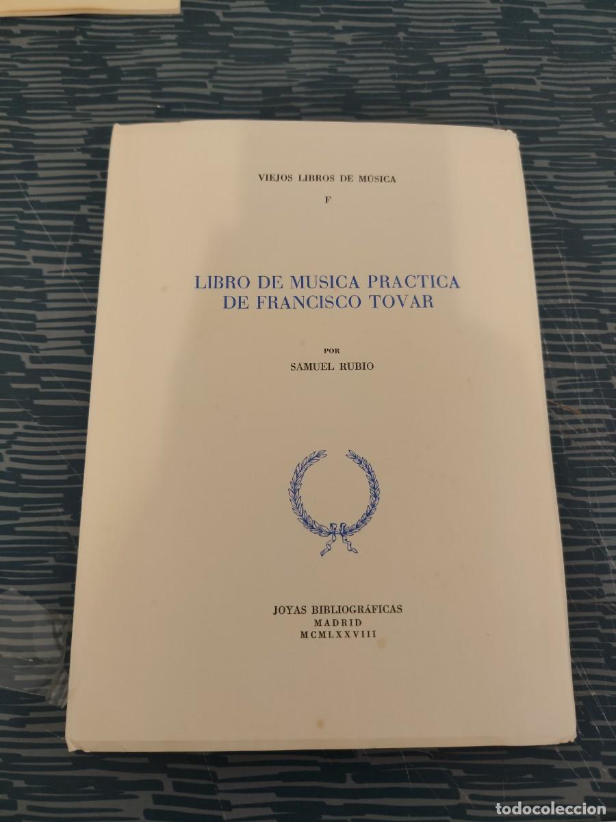 Libros de segunda mano: LIBRO DE M&Uacute;SICA PR&Aacute;CTICA DE FRANCISCO TOVAR, SAMUEL RUBIO, MADRID,1978, INTONSO.