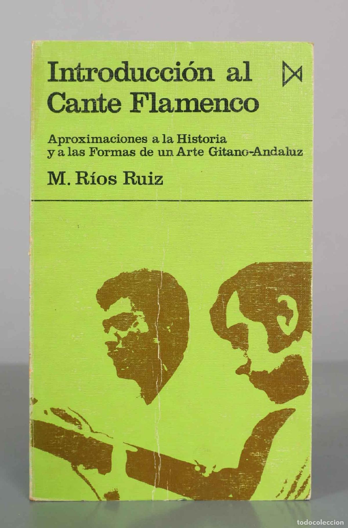 Livres d'occasion: Introducci&oacute;n al Cante Flamenco - Manuel R&iacute;os Ruiz - Ediciones Istmo