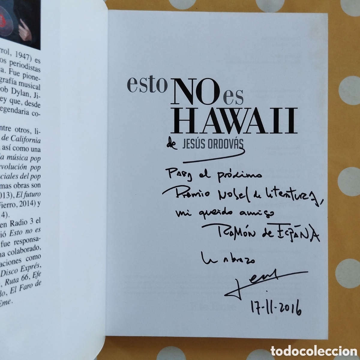 Libros de segunda mano: ESTO NO ES HAWAII JES&Uacute;S ORDOVAS HISTORIA OCULTA MOVIDA DEDICATORIA AUTOGRAFA A RAM&Oacute;N DE ESPA&Ntilde;A