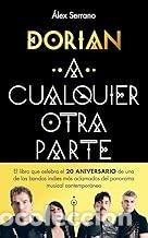 Libros de segunda mano: DORIAN. A CUALQUIER OTRA PARTE
