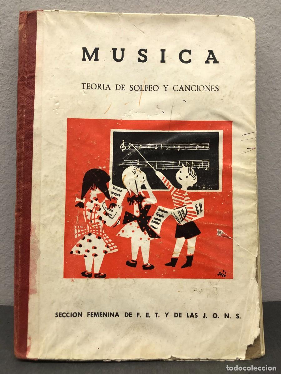 Libros de segunda mano: MUSICA - TEORIA DE SOLFEO Y CANCIONES - SECCION FEMENINA FET Y DE LAS JONS - 1963 / 1312