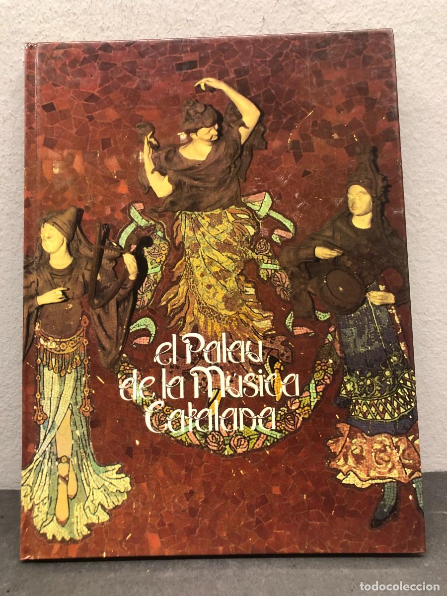 Libros de segunda mano: EL PALAU DE LA M&Uacute;SICA CATALANA - CAIXA D'ESTALVIS DE TERRASSA - 1987 / 1318