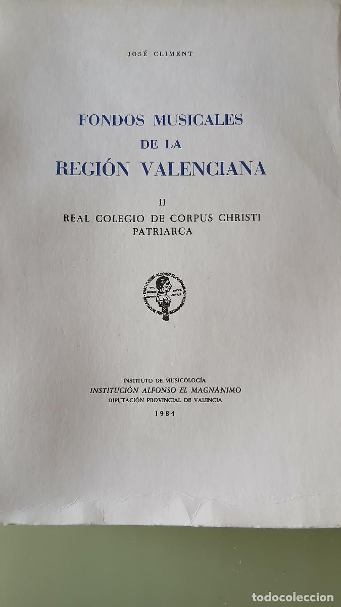 Livres d'occasion: Jos&eacute; Climent, Fondos musicales de la regi&oacute;n valenciana. II.Real colegio de Corpus Christi Patriarca