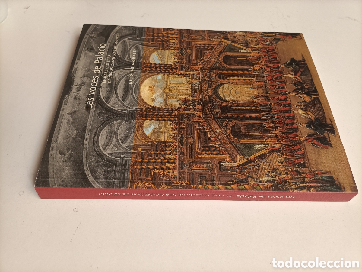 Livres d'occasion: Las voces de palacio. El Real colegio de ni&ntilde;os cantores de Madrid. Nicol&aacute;s morales