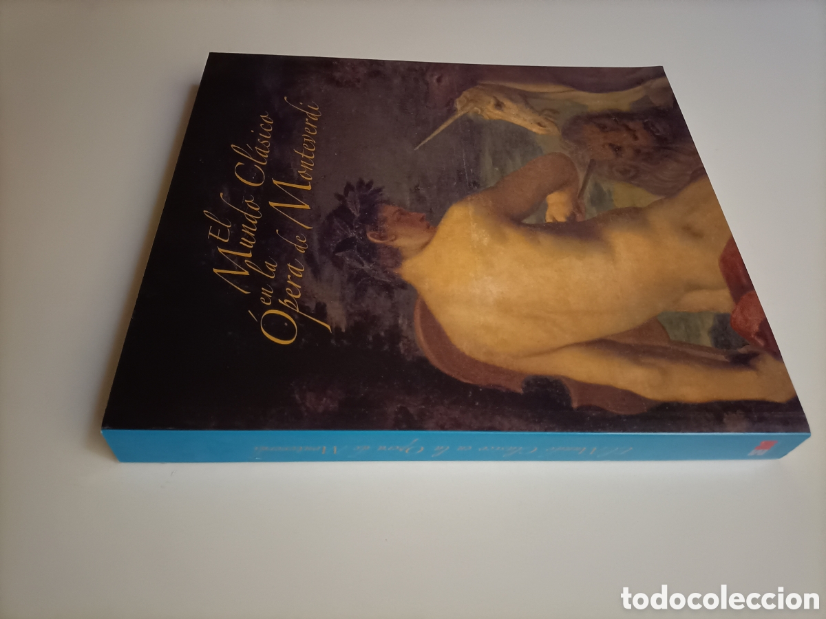 Libros de segunda mano: El mundo cl&aacute;sico en la &oacute;pera de Monteverdi. exposici&oacute;n centenario de L,Orfe&oacute;n 1607 2007