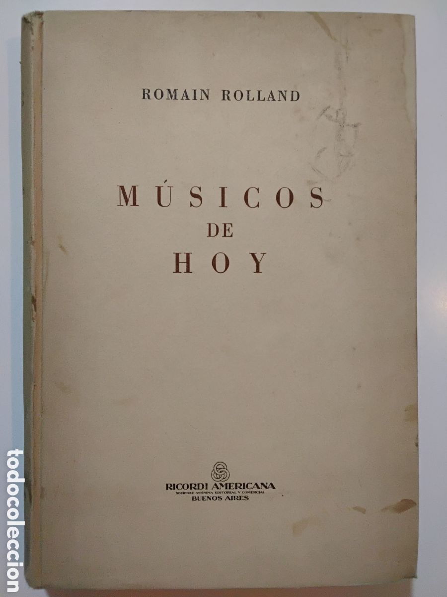 Libros de segunda mano: Romain Rolland - M&uacute;sicos de Hoy - Ricordi Americana - 1949
