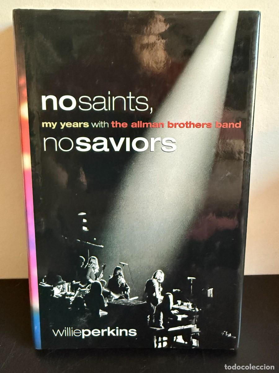 Libros de segunda mano: Willie Perkins: No Saints, No Saviors &ndash; My Years With The Allman Brothers Band