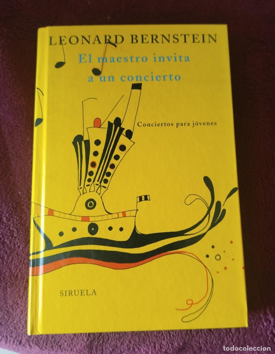 Libros de segunda mano: El maestro invita a un concierto. Conciertos para j&oacute;venes Autor: Leonard Bernstein, 1a ed. 2002
