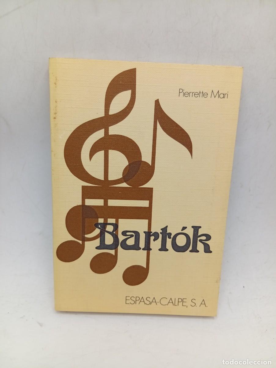 Libros de segunda mano: BART&Oacute;K. PIERRETTE MARI. ESPASA-CALPE. 1974. PAGS : 127.