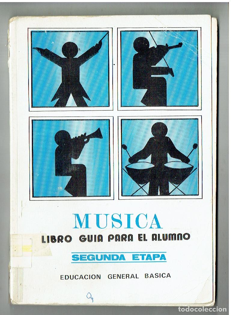 Libros de segunda mano: M&Uacute;SICA. LIBRO GU&Iacute;A PARA EL AMUMNO. SEGUNA ETAPA. E.G.B. HECTOR CABEZAS. 1974.(Z/34.1)