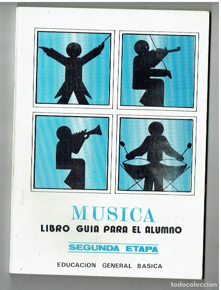 Livres d'occasion: M&Uacute;SICA. LIBRO GU&Iacute;A PARA EL ALUMNO. SEGUNDA &Eacute;TAPA. E.G.B. HECTOR CABEZAS, 1974.(Z/34.1)