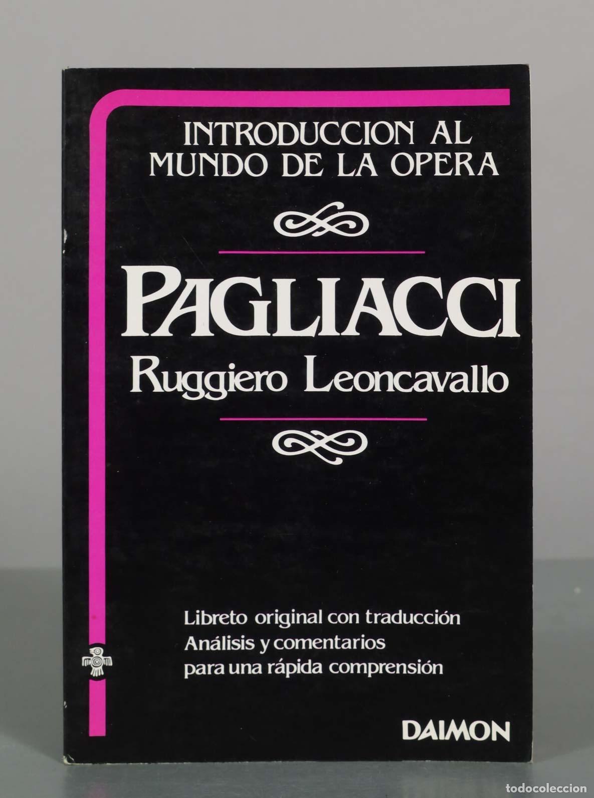 Libros de segunda mano: Pagliacci - Ruggiero Leoncavallo - Editorial Daimon