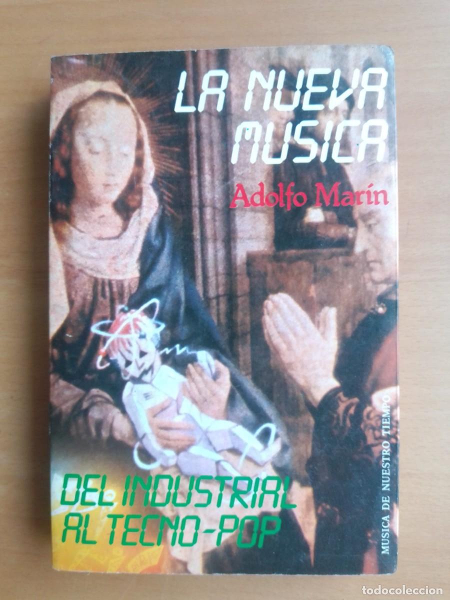 Libros de segunda mano: La nueva m&uacute;sica. Del industrial al tecno-pop, de Adolfo Mar&iacute;n
