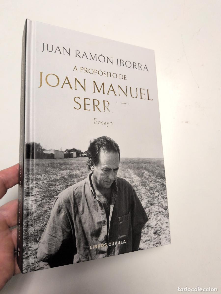 Libros de segunda mano: A prop&oacute;sito de Joan Manuel Serrat - Iborra, Juan Ram&oacute;n