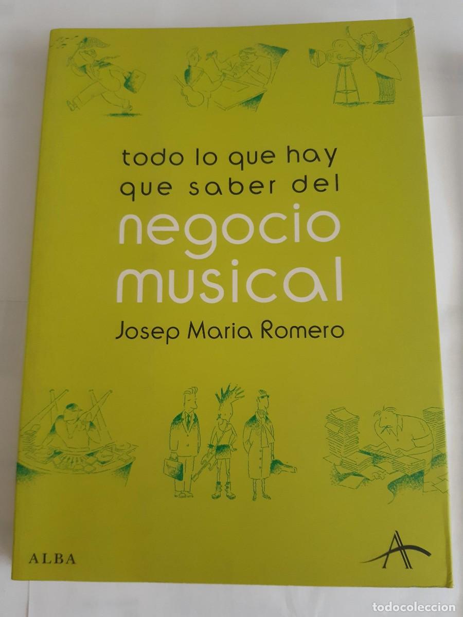 Libros de segunda mano: Todo lo que hay que saber sobre el negocio musical. Josep Mar&iacute;a Romero