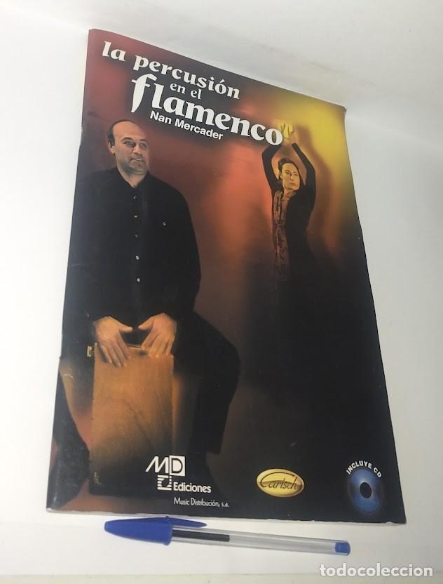 Libros de segunda mano: La percusi&oacute;n en el flamenco. Nan Mercader - Carisch 2007 - Incluye CD - ISBN 9788850700721