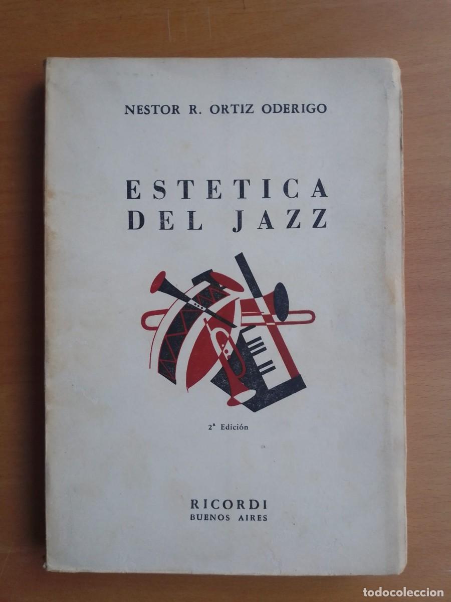 Libros de segunda mano: Est&eacute;tica del jazz, de N&eacute;stor R. Ortiz Oderigo
