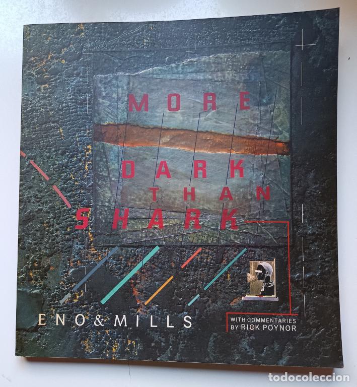 Libros de segunda mano: BRIAN ENO & RUSSELL MILLS - MORE DARK THAN SHARK - LIBRO 1986 - LEER DESCRIPCI&Oacute;N