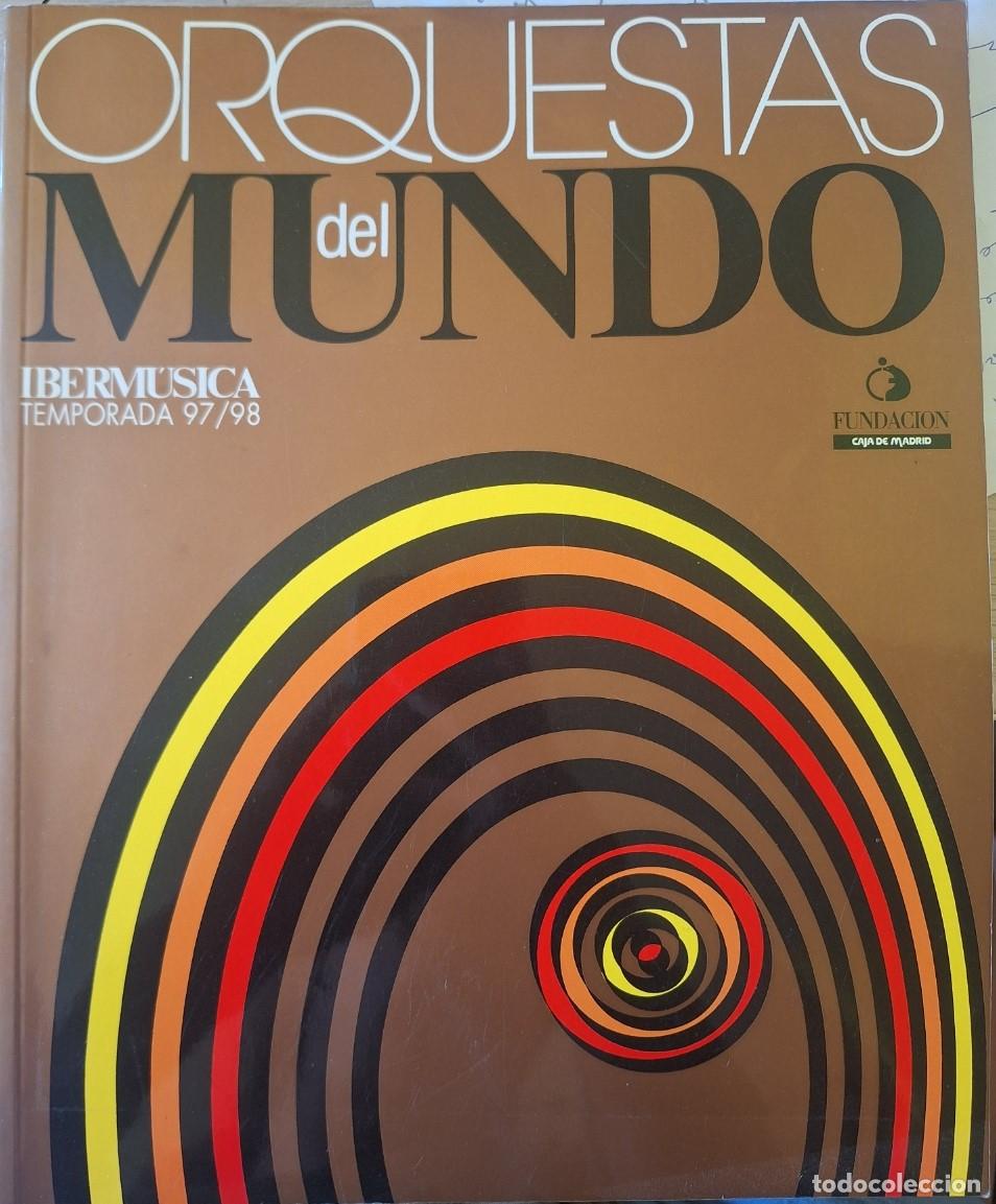 Libros de segunda mano: ORQUESTAS DEL MUNDO. IBERMUSICA TEMPORADA 97/98. -