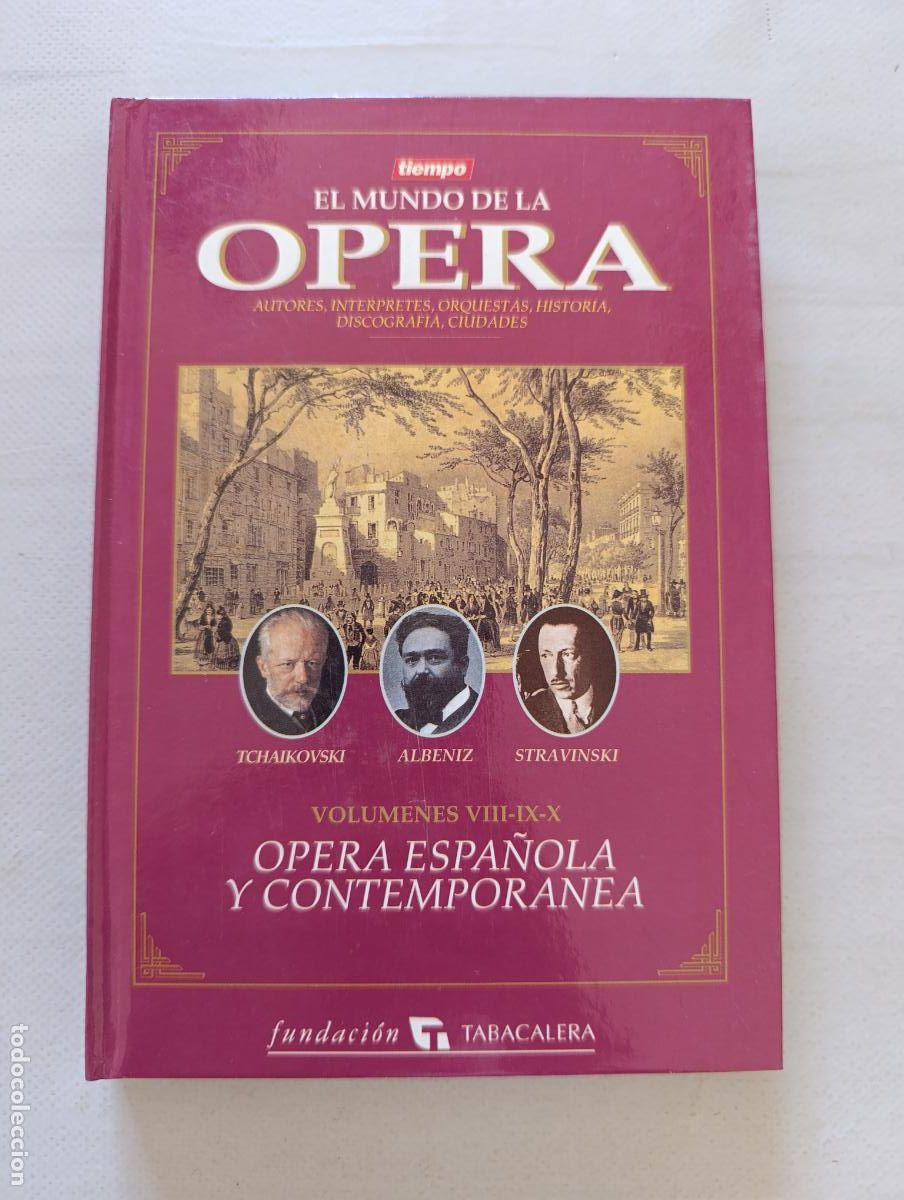 Libros de segunda mano: EL MUNDO DE LA OPERA - VOLUMENES VIII - IX - X - OPERA ESPA&Ntilde;OLA Y CONTEMPORANEA - TAPA DURA (355)