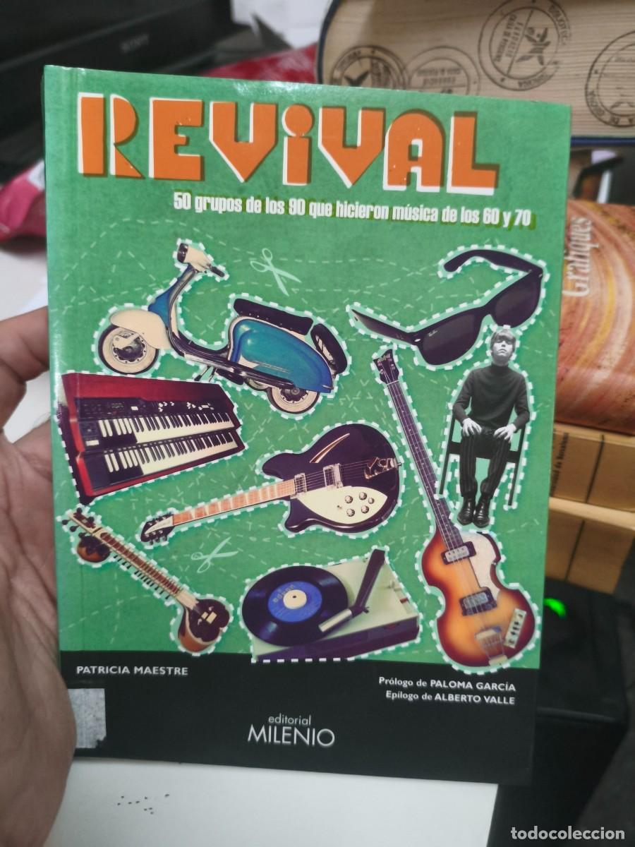 Libros de segunda mano: REVIVAL. 50 GRUPOS DE LOS 90 QUE HICIERON M&Uacute;SICA DE LOS 60 Y 70 - MAESTRE, Patricia