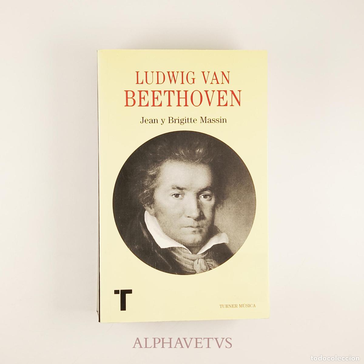Livres d'occasion: Ludwig van Beethoven - Jean y Brigitte Massin