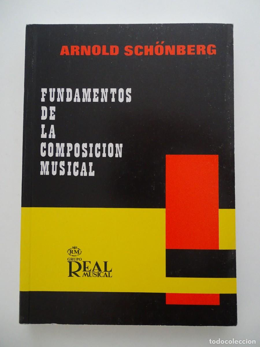 Libros de segunda mano: Arnold Sch&ouml;neberg: Fundamentos de la composici&oacute;n musical.