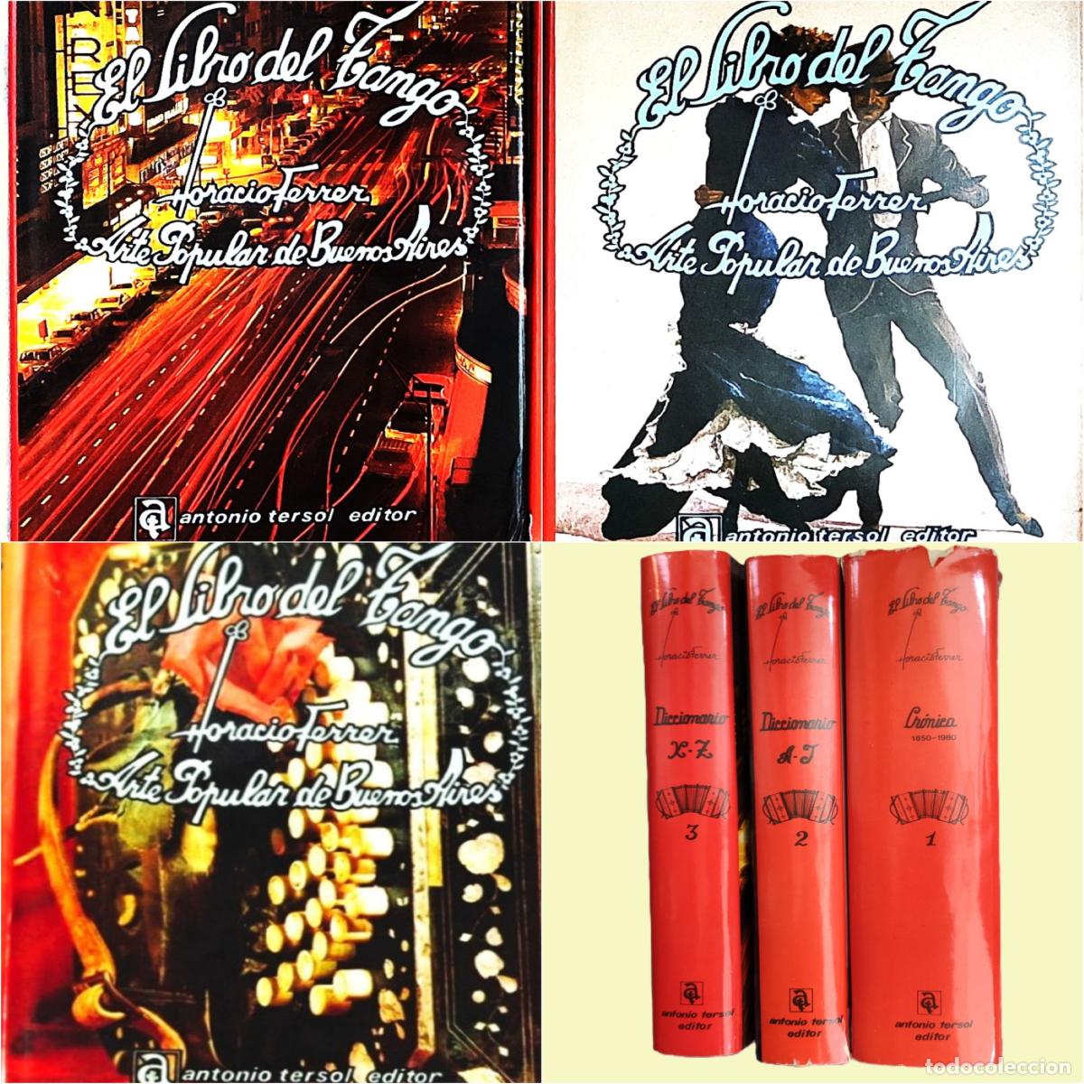 Libros de segunda mano: El Libro del Tango Arte Popular de Buenos Aires Horacio Ferrer Completo 3 Tomos ANTONIO TERSOL 1980