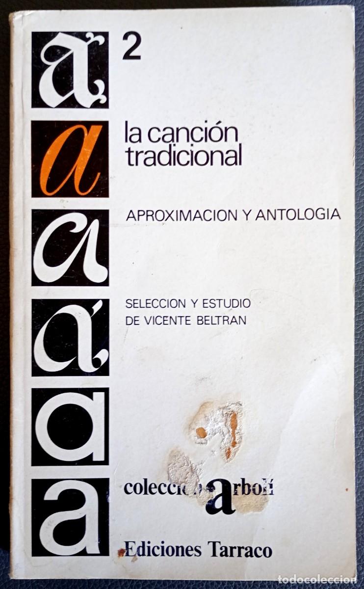 Libros de segunda mano: Vicente Beltr&aacute;n . La canci&oacute;n tradicional. Aproximaci&oacute;n y antolog&iacute;a