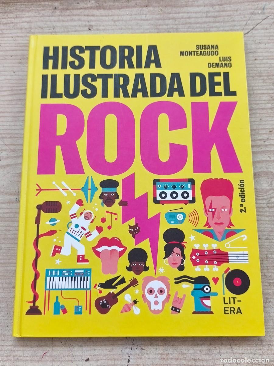 Libros de segunda mano: Historia ilustrada del rock - Susana Monteagudo - 2018 - Litera Libros