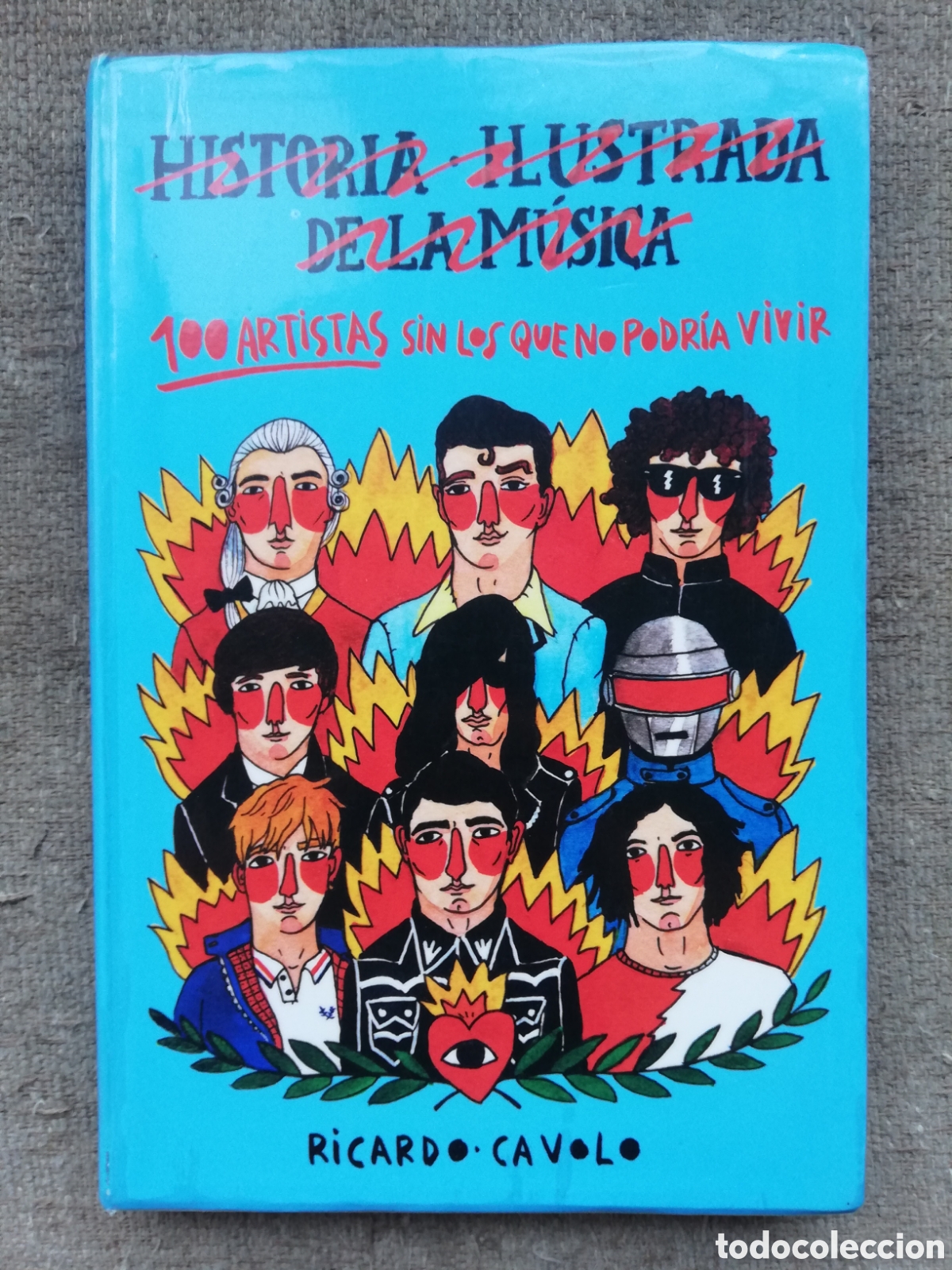 Libros de segunda mano: Historia ilustrada de la m&uacute;sica. 100 artistas sin los que no podr&iacute;a vivir, de Ricardo Cavolo