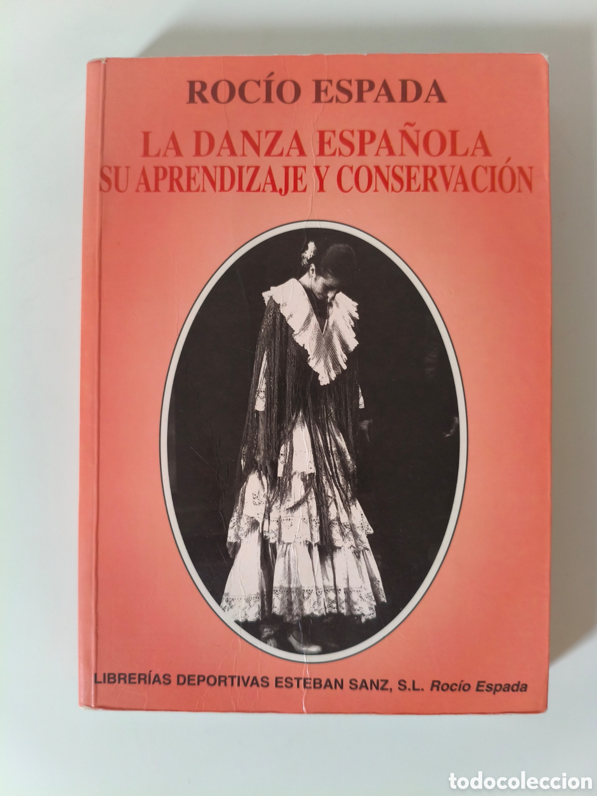 Libros de segunda mano: LA DANZA ESPA&Ntilde;OLA SU APRENDIZAJE Y CONSERVACI&Oacute;N ROCIO ESPADA