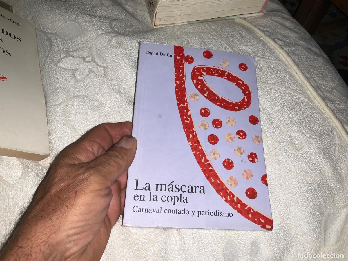 Libros de segunda mano: La m&aacute;scara en la copla David Delf&iacute;n Carnaval cantado y periodismo